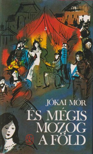 Jókai Mór - És mégis mozog a föld