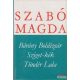 Szabó Magda - Bárány Boldizsár / Sziget-kék / Tündér Lala