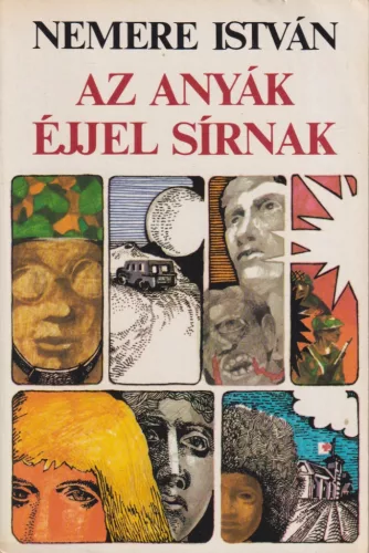 Nemere István - Az anyák éjjel sírnak