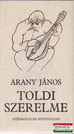 Arany János - Toldi szerelme