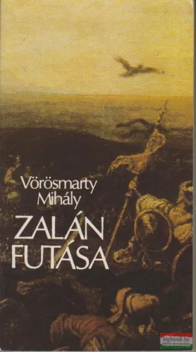 Vörösmarty Mihály - Zalán futása