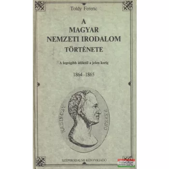 Toldy Ferenc - A magyar nemzeti irodalom története