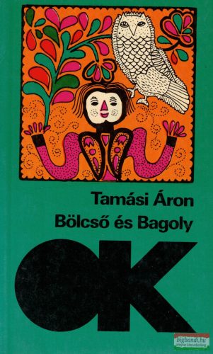 Tamási Áron - Bölcső és Bagoly