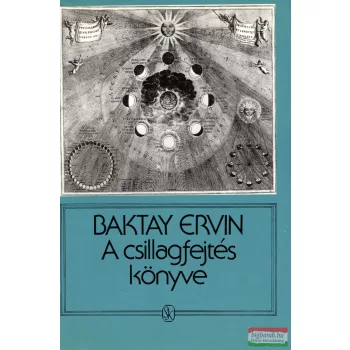 Baktay Ervin - A csillagfejtés könyve