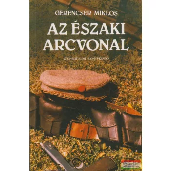 Gerencsér Miklós - Az északi arcvonal