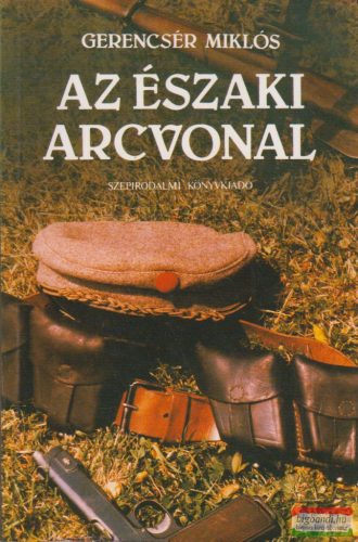 Gerencsér Miklós - Az északi arcvonal