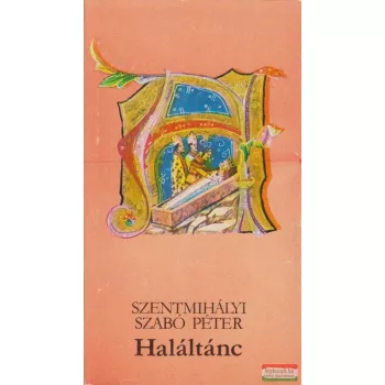 Szentmihályi Szabó Péter - Haláltánc