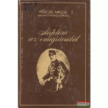 Perczel Miklós - Naplóm az emigrációból