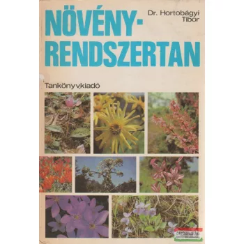 Dr. Hortobágyi Tibor (szerk.) - Növényrendszertan