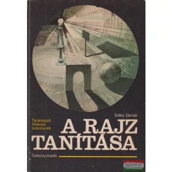 Soltra Elemér - A rajz tanítása