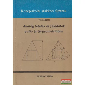   Fitos László - Analóg tételek és feladatok a sík- és térgeometriában