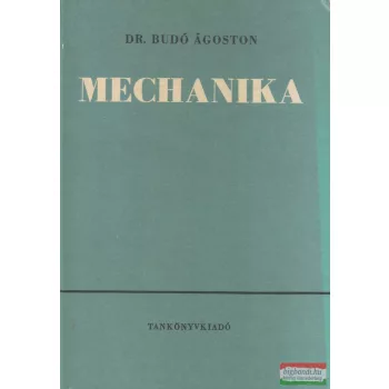 Dr. Budó Ágoston - Mechanika