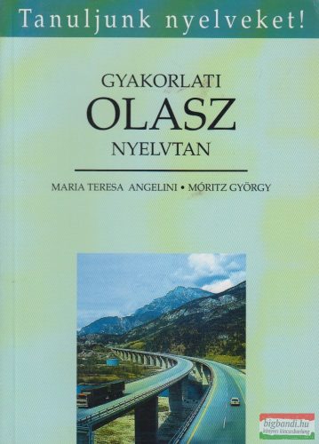 Maria Teresa Angelini, Móritz György - Gyakorlati olasz nyelvtan