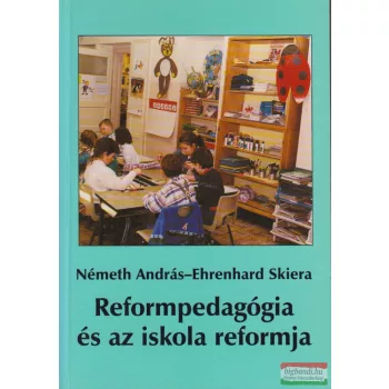   Németh Andor, Ehrenhard Skiera - Reformpedagógia és az iskola reformja