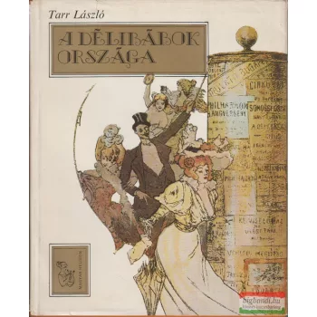 Tarr László - A délibábok országa