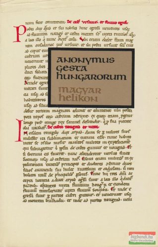 Anonymus - Gesta Hungarorum