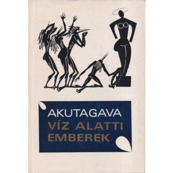 Akutagava Rjunoszuke - Víz alatti emberek