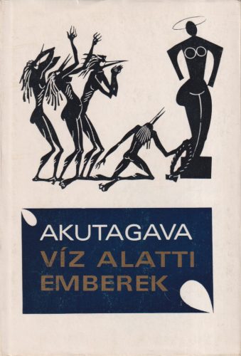 Akutagava Rjunoszuke - Víz alatti emberek