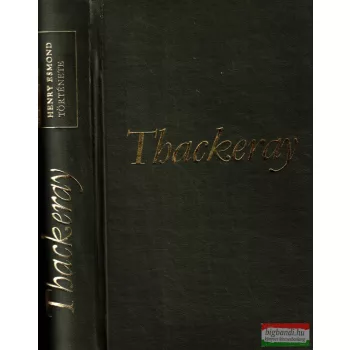   William Makepeace Thackeray - Henry Esmond története (számozott példány)