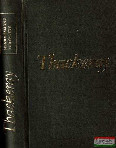 William Makepeace Thackeray - Henry Esmond története (számozott példány)