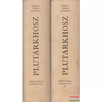 Plutarkhosz - Párhuzamos életrajzok I-II. 