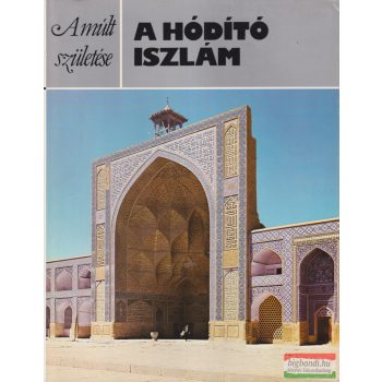 Michael Rogers - A ​hódító iszlám