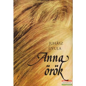 Juhász Gyula - Anna örök