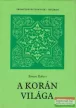 Puskás Ildikó szerk. - Korán / A Korán világa