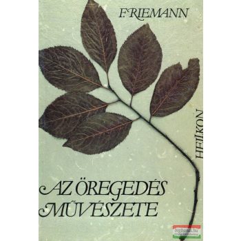 Fritz Riemann - Az öregedés művészete