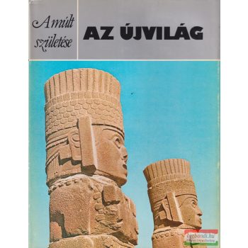 Warwick M. Bray - Az Újvilág