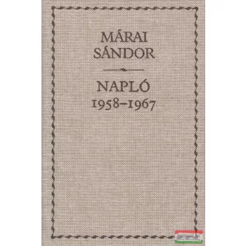 Márai Sándor - Napló 1958-1967