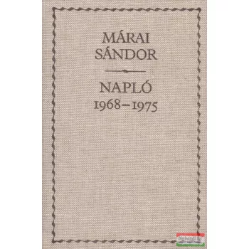 Márai Sándor - Napló 1968-1975 