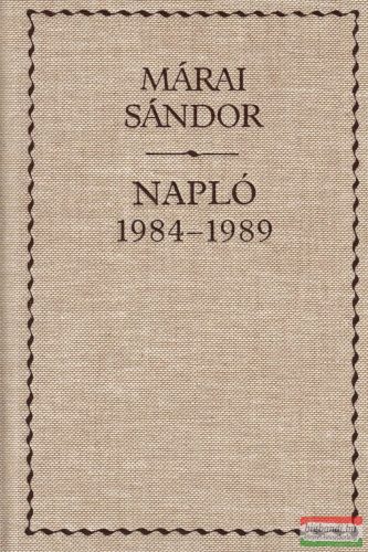 Márai Sándor - Napló 1984-1989