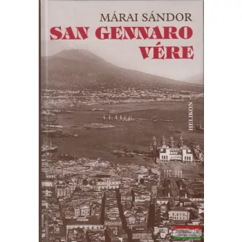 Márai Sándor - San Gennaro vére
