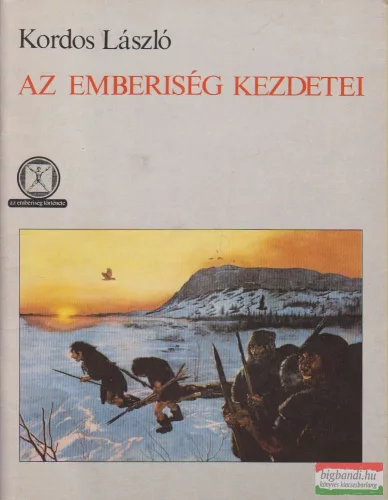 Kordos László - Az emberiség kezdetei