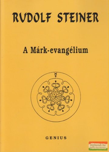 Rudolf Steiner - A Márk-evangélium