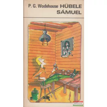 P. G. Wodehouse  - Hübele Sámuel 
