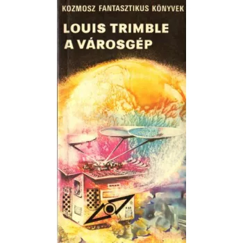 Louis Trimble - A városgép