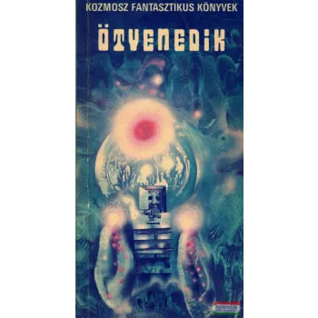   Kuczka Péter szerk. - Ötvenedik - Tudományos fantasztikus antológia