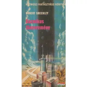 Robert Sheckley - Kozmikus főnyeremény 