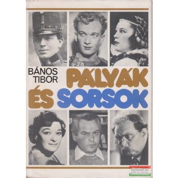 Bános Tibor - Pályák ​és sorsok