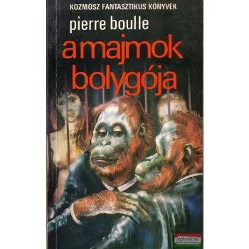 Pierre Boulle - A majmok bolygója