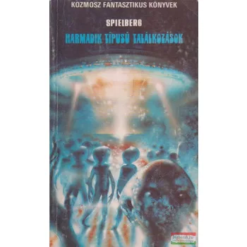 Steven Spielberg - Harmadik típusú találkozások