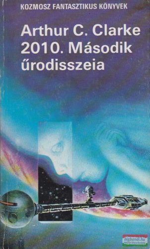 Arthur C. Clarke - 2010. Második űrodisszeia