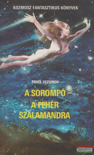 Pavel Vezsinov - A sorompó - A fehér szalamandra 