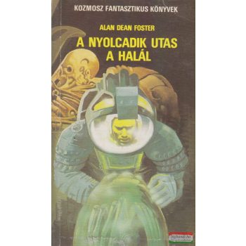 Alan Dean Foster - A nyolcadik utas a halál