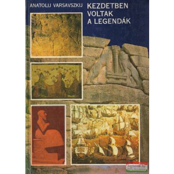 Anatolij Varsavszkij - Kezdetben voltak a legendák