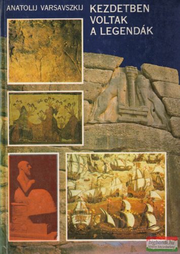 Anatolij Varsavszkij - Kezdetben voltak a legendák