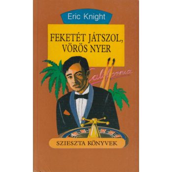 Eric Knight - Feketét játszol, vörös nyer