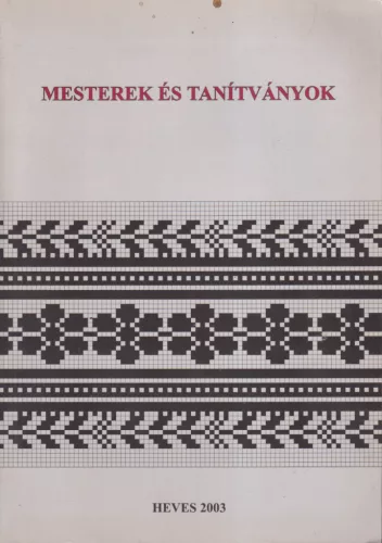 Füzes Endre szerk. - Mesterek és tanítványok